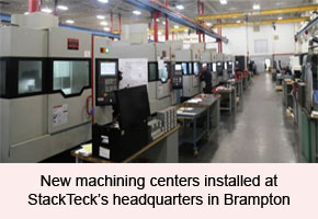 StackTeck invests in capacity; up to 8,000 machining hours weekly