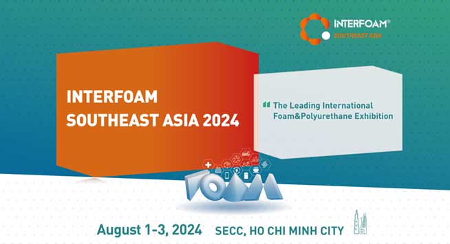 Interfoam Southeast Asia is the best platform for cultivating Southeast Asian foam market